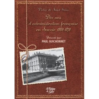 10 ans d'administration française en Savoie 1860-1870