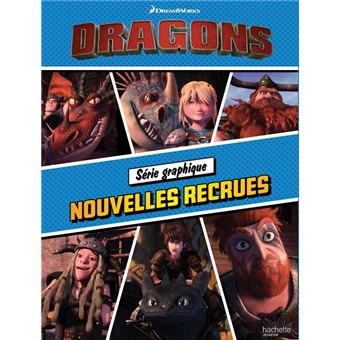 Dreamworks Dragons - Série graphique - Nouvelles recrues