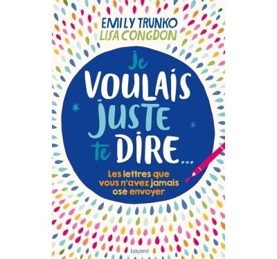 Je voulais juste te dire...