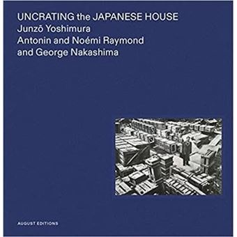 Uncrating the Japanese House