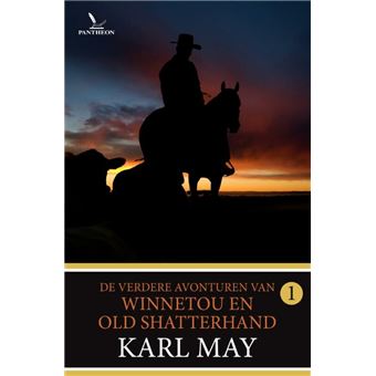 De Verdere Avonturen Van Winnetou En Old Shatterhand De Verdere