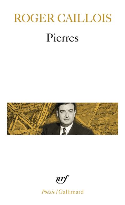 Pierres suivi d'autres textes - Roger Caillois - (donnée non spécifiée)