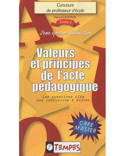 Concours de professeur d'école, Valeurs et principes de l'acte pédagogique