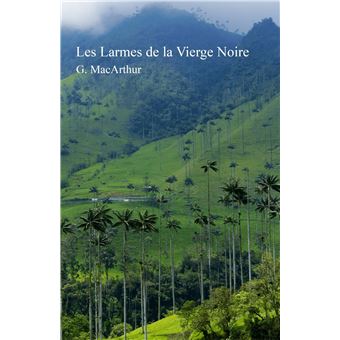 Les Larmes de la Vierge Noire