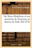 Ste Marie-Madeleine et son sanctuaire de Nauzenac au diocèse de Tulle