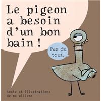 Pigeon a besoin d'un bon bain (Le)