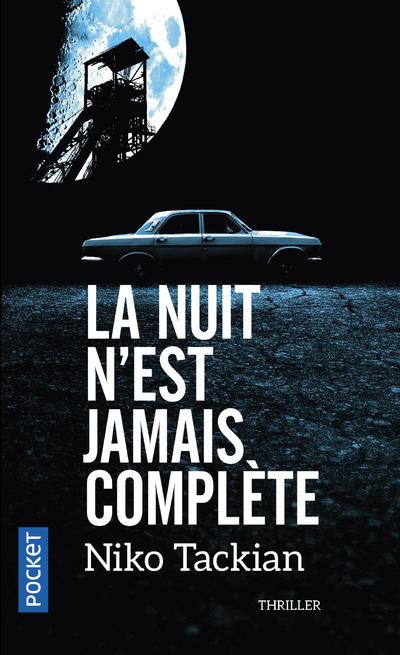 La nuit n'est jamais complète - Niko Tackian - Poche