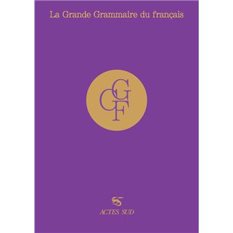 La Grande Grammaire du français - édition Collector