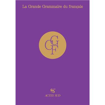 La Grande Grammaire du français - édition Collector