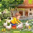 Mia découvre le monde - À la ferme