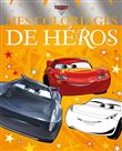 CARS 3 - Mes Coloriages de Héros - Disney Pixar
