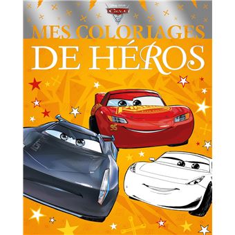 CARS 3 - Mes Coloriages de Héros - Disney Pixar