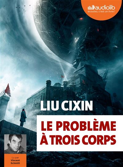 Le Problème à trois corps - Liu Cixin - Texte lu (CD)