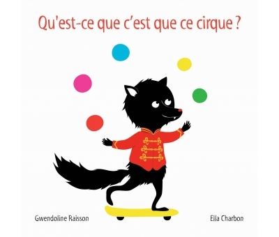 Qu'est-ce que c'est que ce cirque ?