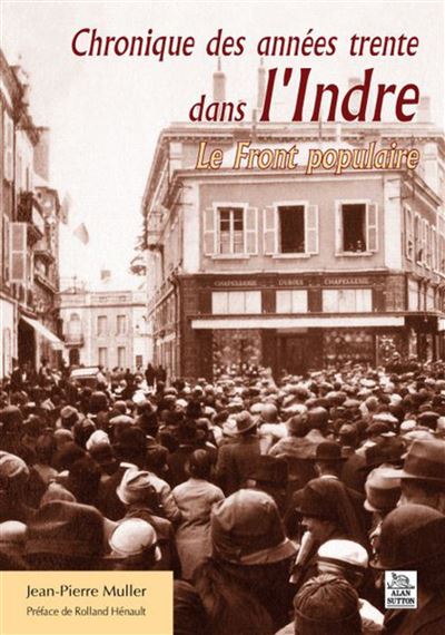 Chronique des années trente dans l'Indre