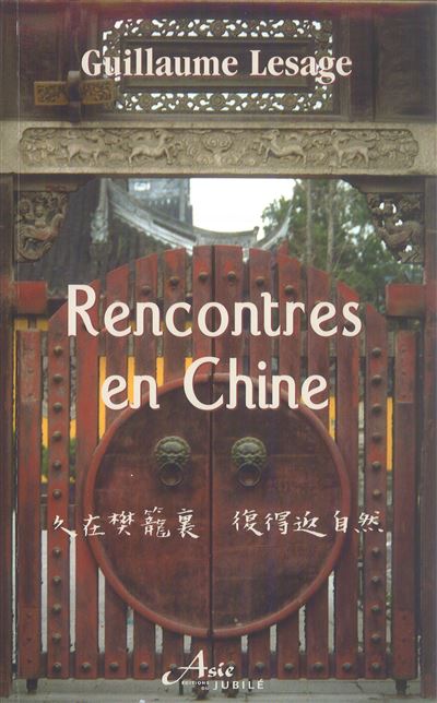 Rencontres en Chine -  LESAGE-G - broché