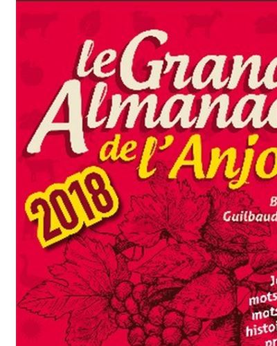 Le grand almanach 2018 de l'Anjou