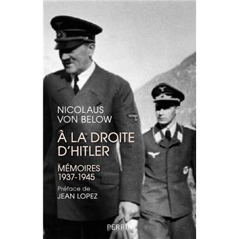 A la droite d'Hitler - Mémoires 1937-1945