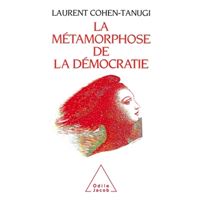 La Métamorphose de la démocratie
