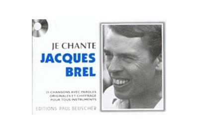 Je chante - Jacques Brel - broché