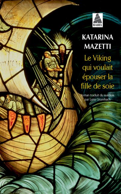 Le Viking qui voulait épouser la fille de soie - Katarina Mazetti - Poche