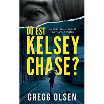 Où est Kelsey Chase ?