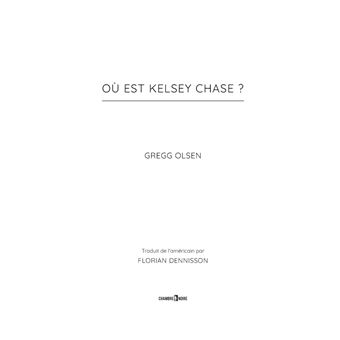 Où est Kelsey Chase ?