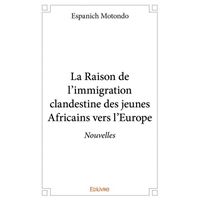 L Immigration Clandestine Mythes Mysteres Et Realites Broche Toumany Mendy Achat Livre Ou Ebook Fnac