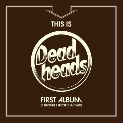 This is Deadheads first album