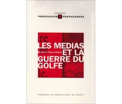 Les Médias et la guerre du Golfe