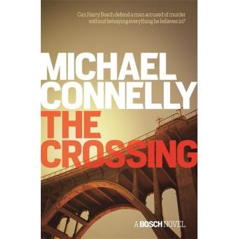 Une Enqu te de Harry Bosch Tome 2 The crossing Michael