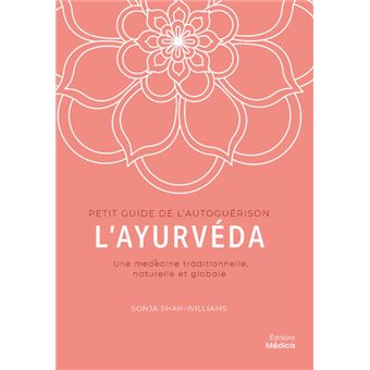 L'ayurvéda - Une médecine traditionnelle, naturelle et globale