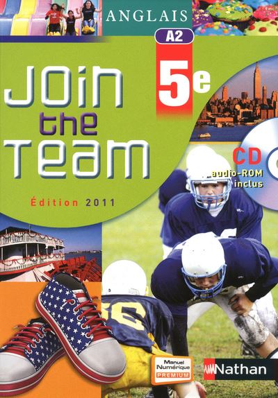 Anglais Join the Team - manuel - 5e - 2011 - Hélène Adrian - Livre CD