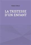 La tristesse d'un enfant