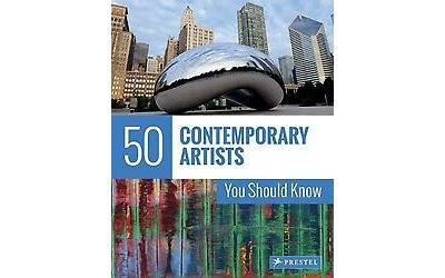 50 Contemporary Artists You Should Know
