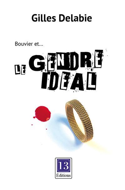 Le gendre idéal