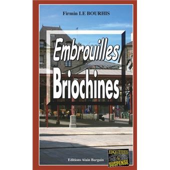 Embrouilles briochines