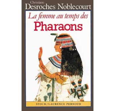 La Femme au temps des Pharaons