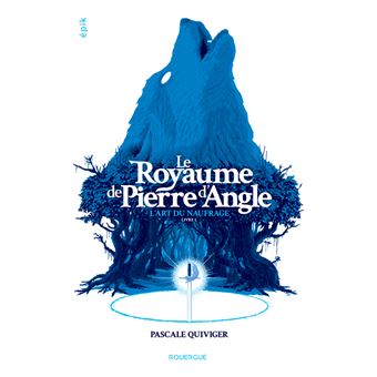 Le royaume de Pierre d'Angle