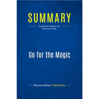 Summary: Go for the Magic