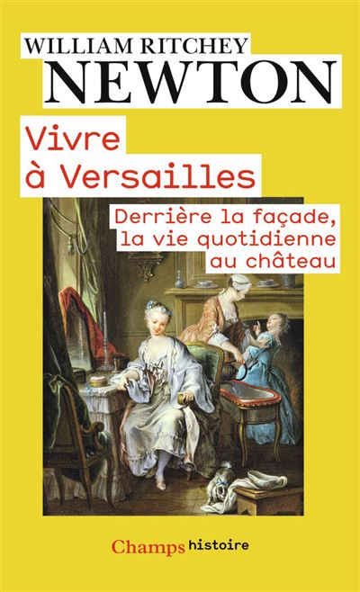 Vivre à Versailles - William R. Newton - Poche