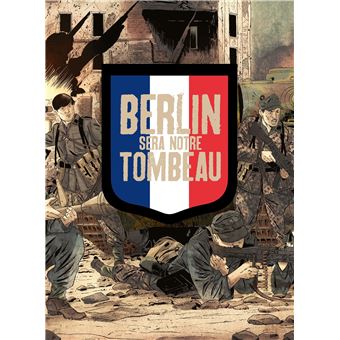 Berlin sera notre tombeau - coffret 3 tomes