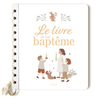 Le Livre De Ton Bapteme Relie Anne Gaelle Causse Gaelle Tertrais Sophie De Mullenheim Achat Livre Fnac