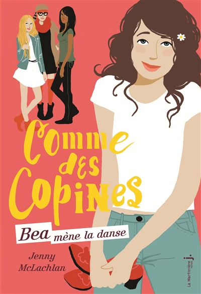 Comme des copines - tome 1 Béa mène la danse