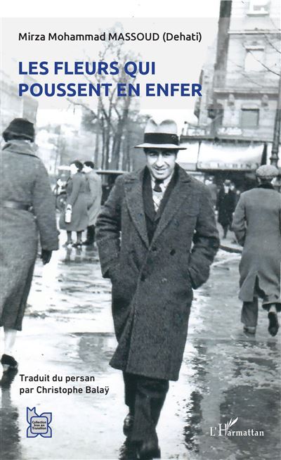 Les fleurs qui poussent en enfer - Mirza Mohammad Massoud (Dehati) - broché