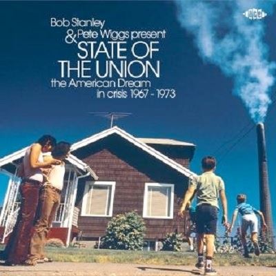 Present State Of The Union The American Dream in Crisis 1967-1973