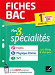Fiches bac Mes 3 spécialités 1re générale : Maths, Physique-chimie, SVT