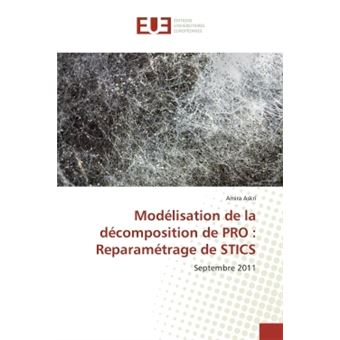 Modélisation De La Décomposition De PRO : Reparamétrage De STICS ...