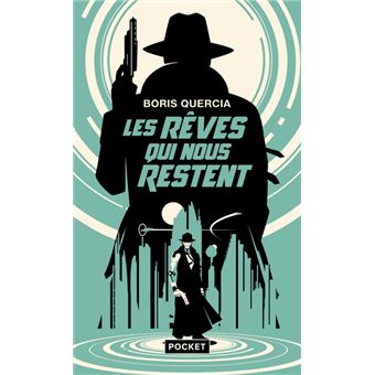 Les rêves qui nous restent