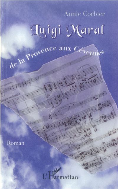 Luigi Maral, de la Provence aux Cévennes